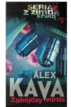 Zabójczy wirus :: A.Kava
