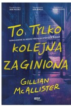 To tylko kolejna zaginiona...