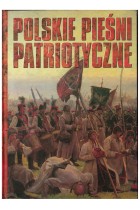 Polskie pieśni patriotyczne...