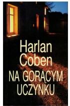 Na gorącym uczynku :: H.Coben
